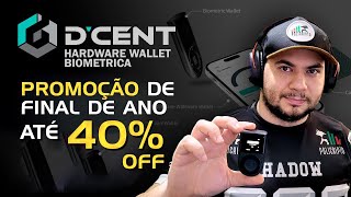 DCENT Hardware Wallet Biométrica Agora é hora de Garantir a sua Super Promoção de final de ano [upl. by Llevad]