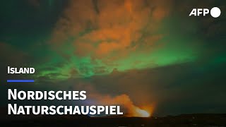 Himmel und Hölle Nordlicht über Vulkanausbruch  AFP [upl. by Farlay]