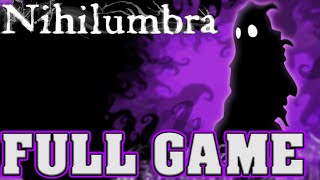 Nihilumbra Full Game No Commentary [upl. by Ester]