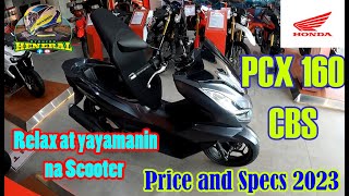 PCX 160 CBS VERSION  Relax na Yayamanin pa  Price and Specs 2023 pcx160 honda byahengheneral [upl. by Iolande384]