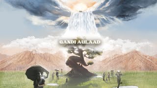 Gandi Aulaad Official Lyric Video  Seedhe Maut x Sez on the Beat  Nayaab [upl. by Brockwell77]