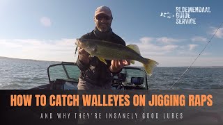 How To Catch Walleyes with Jigging Raps  And Why amp Theyre Insanely Good Lures [upl. by Nuawtna94]