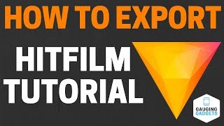 How to Export In HitFilm Express 2018  2019  Export Queue Tutorial [upl. by Chrotoem58]