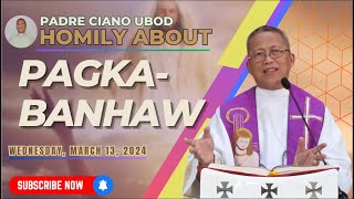 Fr Ciano Homily about PAGKABANHAW  03132024 [upl. by Nunes888]