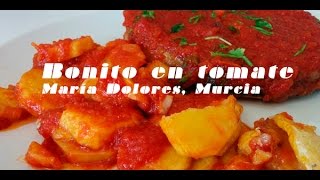 Bonito con tomate de María Dolores Murcia [upl. by Gosselin]