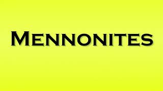 Pronunciation of Mennonites [upl. by Schofield995]