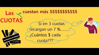 Cómo se CALCULA el VALOR de las CUOTAS y el PRECIO del PRODUCTO con  PORCENTAJE de RECARGO o dinero [upl. by Ainyt]