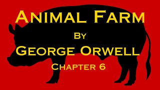 Animal Farm Chapter 6 audiobook [upl. by Mendez162]