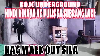 PART2 KOJC UNDERGROUND HINDI KINAYA NG PULIS SUBRANG LAKI NAG WALK OUT SILA [upl. by Ssilb]