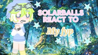 ★solarballs React to My Fyp★planetasgachami au🫦 [upl. by Elva]