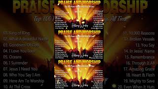 Top 100 Praise And Worship Songs All Time  Best Hillsong Worship Songs Playlist 2024 Lyrics [upl. by Larred]