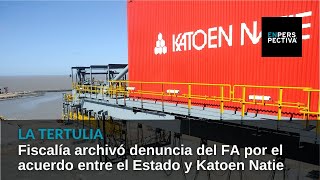 Fiscalía archivó denuncia del FA por el acuerdo entre el Estado y Katoen Natie [upl. by Meares]