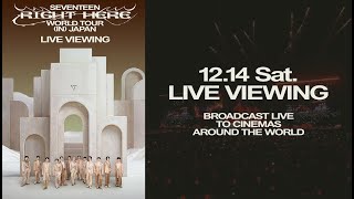 SEVENTEEN RIGHT HERE WORLD TOUR IN JAPAN  LIVE VIEWING  Official Trailer [upl. by Mancino]