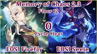 【HSR】NEW MoC 23 Floor 12  E0S1 Firefly x E0S1 Seele Hypercarry 0 Cycle Clear Gameplay [upl. by Armilda]