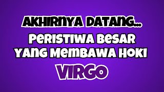 💜VIRGO PERISTIWA BESAR YANG MEMBAWA HOKI‼️ [upl. by Freida]