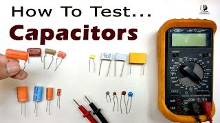 How to Test Capacitors with and without using Multimeter [upl. by Florri]