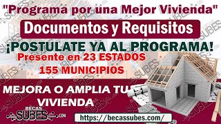 Solicita el «Programa por una Mejor Vivienda» y Amplia o Mejora tu Vivienda [upl. by Ebeohp]