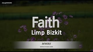 Limp BizkitFaith Karaoke Version [upl. by Vally]