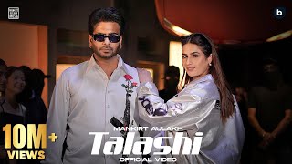 Talashi Official Video  Mankirt Aulakh  Gurlez Akhtar  Aman Hundal  Mankirt Aulakh Vol 1 EP [upl. by Lacagnia]