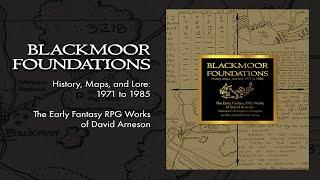 Blackmoor Foundations Early Works of Dave Arneson 1971  1985 First Look [upl. by Aloivaf567]