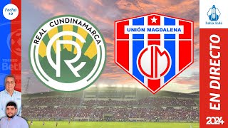 🎙️ ⚽ REAL CUNDINAMARCA VS UNIÓN MAGDALENA En Vivo hoy 🔵🔴 Partido Unión Magdalena Hoy [upl. by Learrsi438]