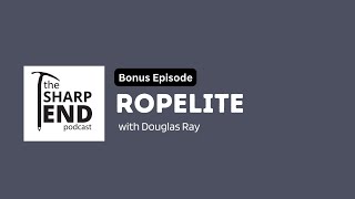 A Conversation with Douglas Ray  RopeLite Bonus Ep [upl. by Epner346]