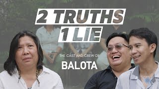 Balota  2 Truths 1 Lie [upl. by Tressa]