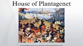 House of Plantagenet [upl. by Rutherford]