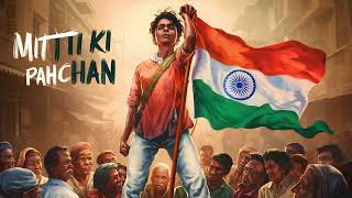 Mitti Ki Pahchan  Independence Day Song  Copyright FREE [upl. by Barbi]