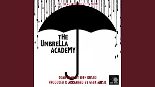 The Umbrella Academy  Main Theme [upl. by Martell]