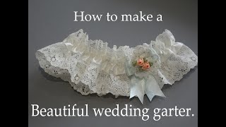 How to make a beautiful wedding garter [upl. by Ardnad331]