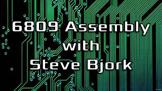 Programming in 6809 Assembly by Steve Bjork  Lesson 02  Its all about the memory [upl. by Airdnahc]