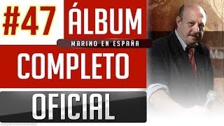 Marino 47  Marino En España Album Completo Oficial [upl. by Anma]