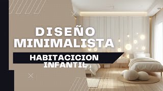 Como decorar habitacion infantil de estilo minimalista [upl. by Ahsyekal172]