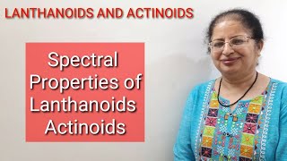 Spectral Properties LANTHANOIDS AND ACTINOIDS [upl. by Nawram]