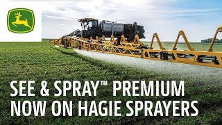 Hagie STS16 and See amp Spray Premium Overview  John Deere [upl. by Ettelohcin]