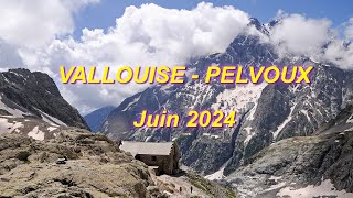 Rando en Vallouise Juin2024 [upl. by Donnell]