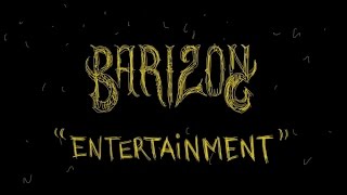 Barizon  Entertainment Official Video [upl. by Pacificia]