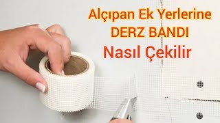 Alçıpan DERZ Bantı Nasıl Çekilir [upl. by Josh536]