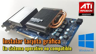 Instalación de una tarjeta gráfica en un sistema no compatible ATI Radeon HD 4850 en Windows 10 [upl. by Sussna]