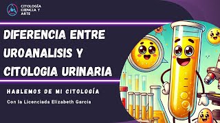 Uroanalisis vs citologia urinaria Hablemos de mi citología [upl. by Neumann]