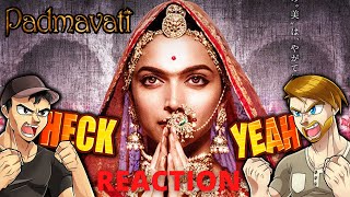 PADMAVATI  Deepika Padukone  Shahid Kapoor  Ranveer Singh  Trailer  REACTION [upl. by Eiramlatsyrc]