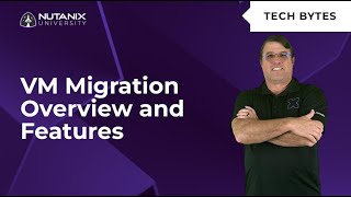 Nutanix Move VM Migration Overview and Features  Tech Bytes  Nutanix University [upl. by Asta]