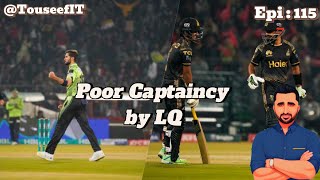 Lahoreqalandars in dangerPZ VS LQTouseefIT Epi  115PSL9 [upl. by Ecinom]