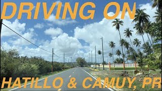 4K  Driving on Hatillo and Camuy roads in Puerto Rico [upl. by Ermin]