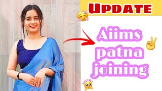 AIIMS PATNA JOINING 🥳🌻  MY SGPGI RESULT ✌️ [upl. by Dolloff]