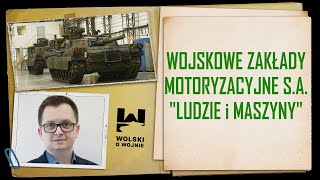 WOJSKOWE ZAKŁADY MOTORYZACYJNE SA  quotLudzie i maszynyquot [upl. by Thomasin717]