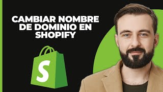 Cómo cambiar el nombre de dominio en Shopify Paso a paso [upl. by Latia679]