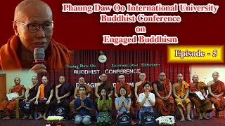 Phaung Daw Oo International University Buddhist Conference on Engaged Buddhism  Episode5 [upl. by Marchese620]