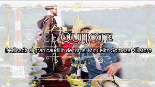 Radio Camoapa Estéreo  El Quijote Dedicada al caudillo de toros Miguelito Somoza Villatoro [upl. by Mozes]